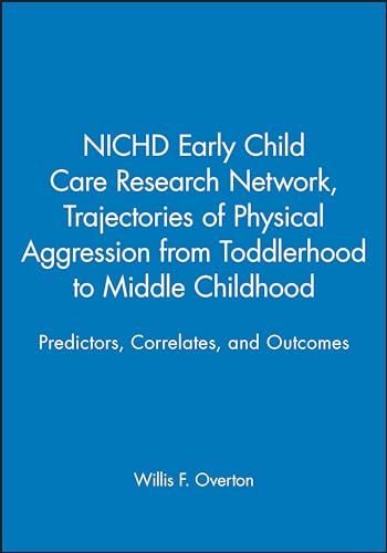 Trajectories of Physical Aggression from Toddlerhood to Middle Childhood: Predictors
