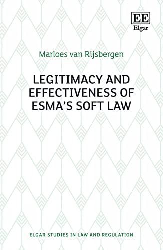 Legitimacy and Effectiveness of ESMAs Soft Law