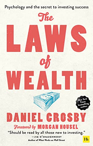 The Laws of Wealth : Psychology and the secret to investing success