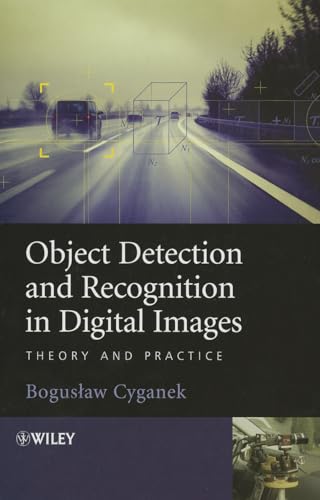 Object Detection and Recognition in Digital Images: Theory and Practice