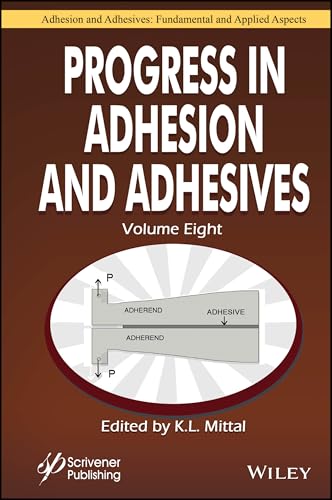Progress in Adhesion and Adhesives, Volume 8