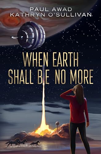 When Earth Shall Be No More