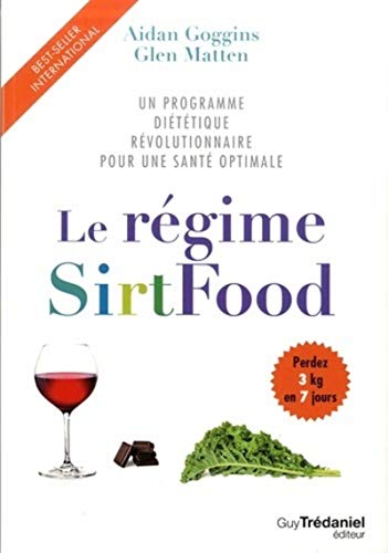 Aidan Goggins, Glen Matten - The SirtFood Diet