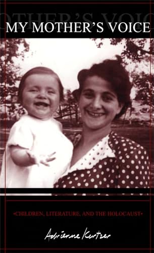 My Mother's Voice : Children, Literature, and the Holocaust