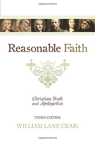 Reasonable Faith: Christian Truth and Apologetics