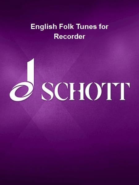 English Folk Tunes for Recorder : 62 Traditional Pieces for Descant (Soprano) Recorder