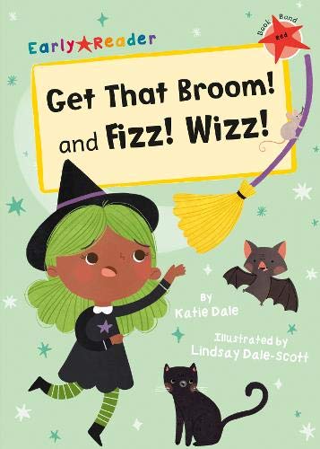 Get That Broom! and Fizz! Wizz!: (Red Early Reader) (Early Readers)