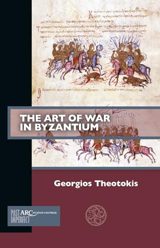 The Art of War in Byzantium