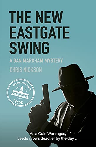 The New Eastgate Swing : A Dan Markham Mystery (Book 2)