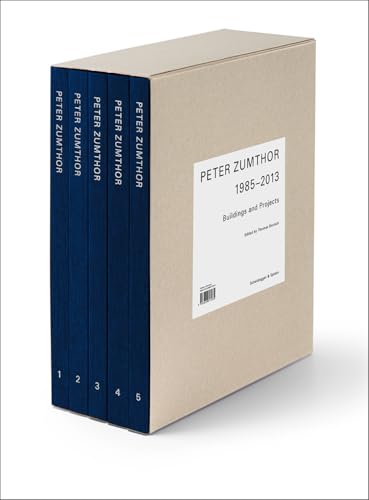 Peter Zumthor 1985â€“2013: Buildings And Projects