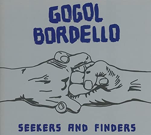 Gogol Bordello - Seekers and Finders [CD]