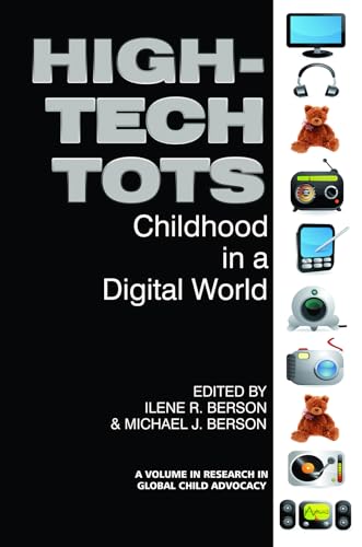 High-Tech Tots : Childhood in a Digital World