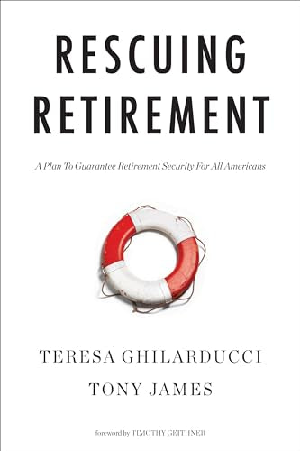 Rescuing Retirement: A Plan to Guarantee Retirement Security for All Americans