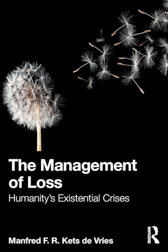 The Management of Loss : Humanity’s Existential Crises