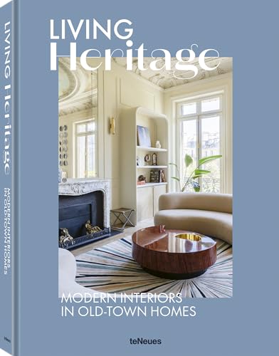 Living Heritage : Modern Interiors in Old-Town Homes