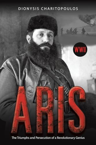 Aris : The Triumphs and Persecution of a Revolutionary Genius