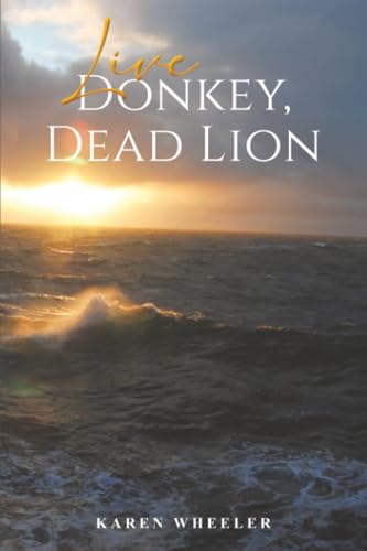 Live Donkey, Dead Lion