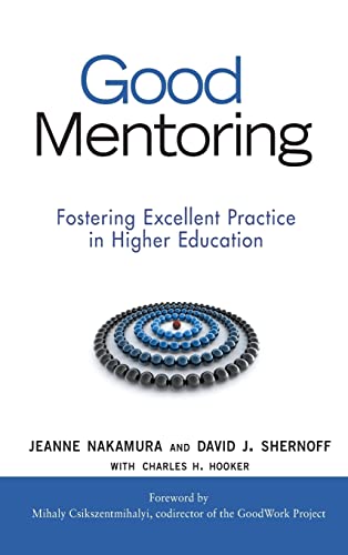 Good Mentoring: Fostering Excellent Practice in Higher Education