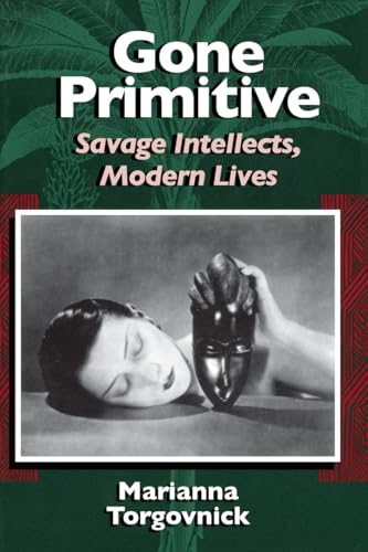 Gone Primitive: Savage Intellects