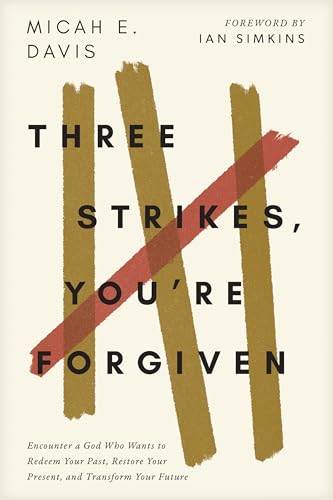 Three Strikes, You're Forgiven