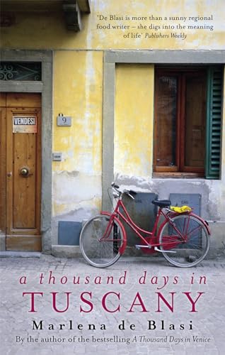 A Thousand Days In Tuscany: A Bittersweet Romance