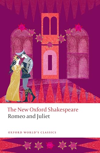 Romeo and Juliet : The New Oxford Shakespeare