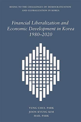 Financial Liberalization and Economic Development in Korea
