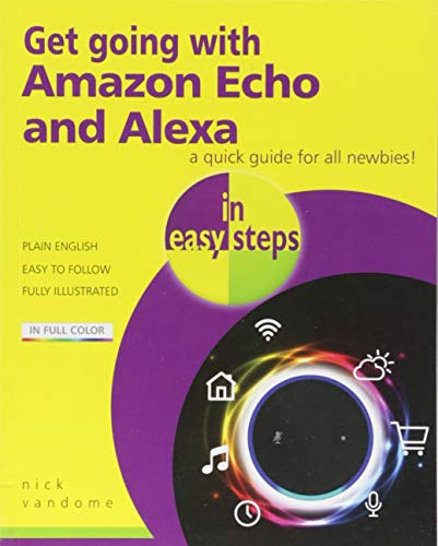 Get going with Amazon Echo and Alexa in easy steps