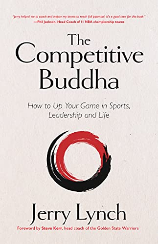 The Competitive Buddha: How to Up Your Game in Sports