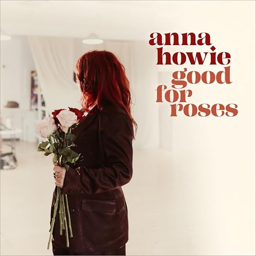 Anna Howie - Good for Roses [CD]