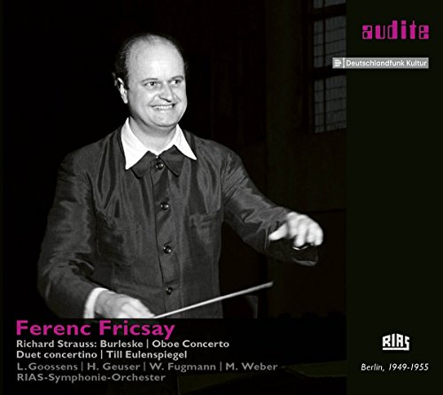 Ferenc Fricsay / Rias Symphon - Richard Strauss: Burleske / Oboe Concert / Duet Concertino / Till Eulenspiegel [CD]