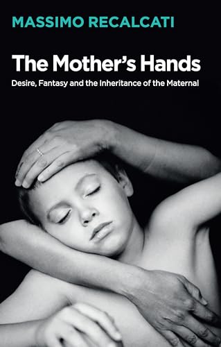 The Mothers Hands: Desire