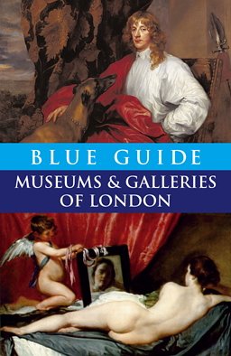 Blue Guide Museums and Galleries of London (4th edn) (Blue Guides)
