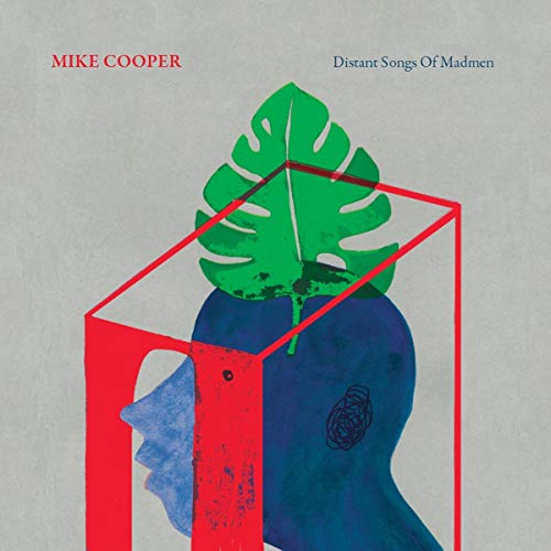 Mike Cooper - Distant Songs Of Madmen  [VINYL]