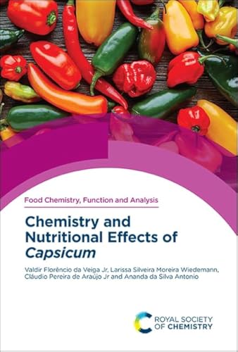 Chemistry and Nutritional Effects of Capsicum : Volume 37