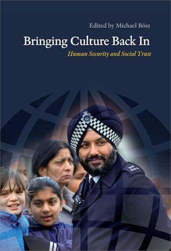 Bringing Culture Back In : Human Security & Social Trust