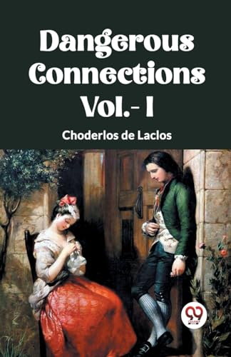 DANGEROUS CONNECTIONS Vol.- I