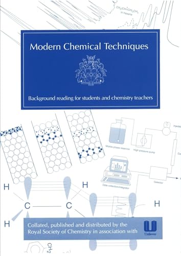Modern Chemical Techniques : An Essential Reference for Students and Teachers