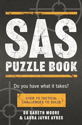 SAS Puzzle Book : Over 70 Tactical Challenges to Solve