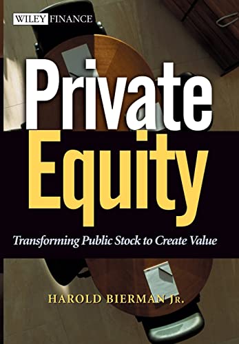 Private Equity: Transforming Public Stock to Create Value