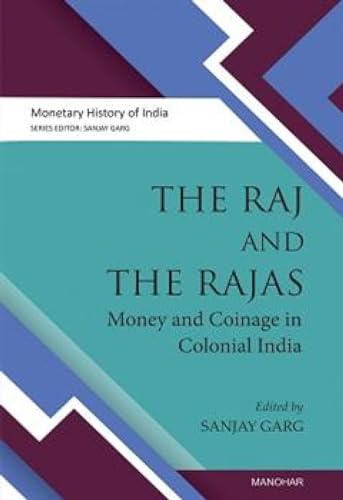 Book cover: "The Raj and the Rajas," focusing on colonial Indian money.