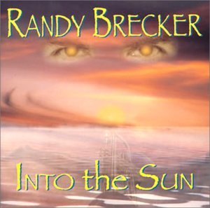 BRECKER RANDY - INTO THE SUN [CD]