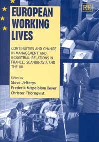 European Working Lives: Continuities and Change in Management and Industrial Relations in France