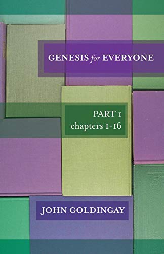 Genesis for Everyone: Part 1 chapters 1-16