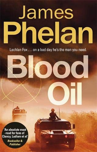 Blood Oil (The Lachlan Fox Series)