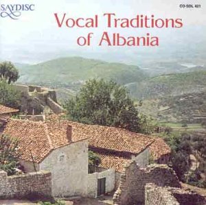 Various - Vocal Traditions of Albania [CD]