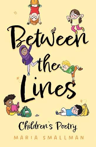 Between the Lines : Children’s Poetry