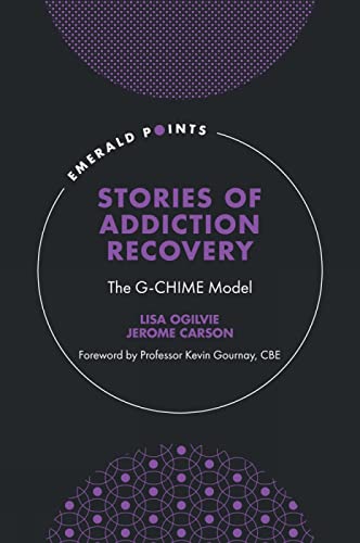 Stories of Addiction Recovery : The G-CHIME Model