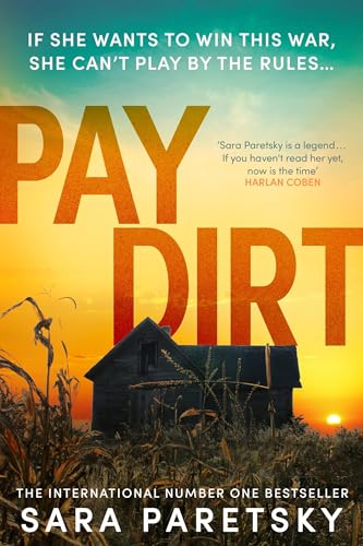 Pay Dirt : the gripping new crime thriller from the international bestseller
