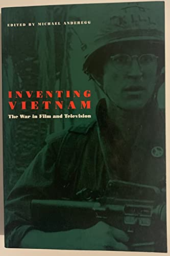 Inventing Vietnam: The War in Film and Television